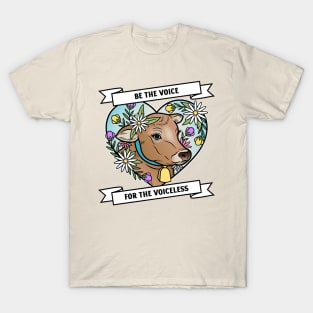 Be the voice for voiceless T-Shirt